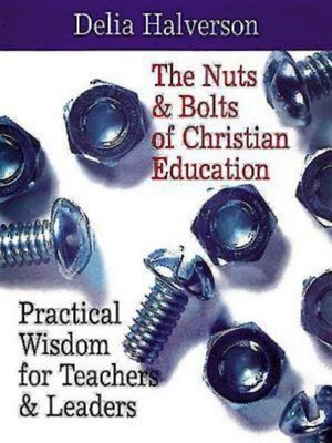 cover image of The Nuts & Bolts of Christian Education